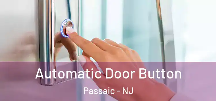  Automatic Door Button Passaic - NJ