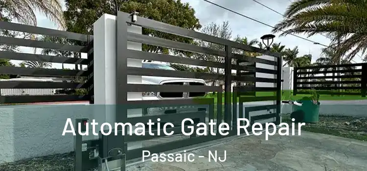  Automatic Gate Repair Passaic - NJ