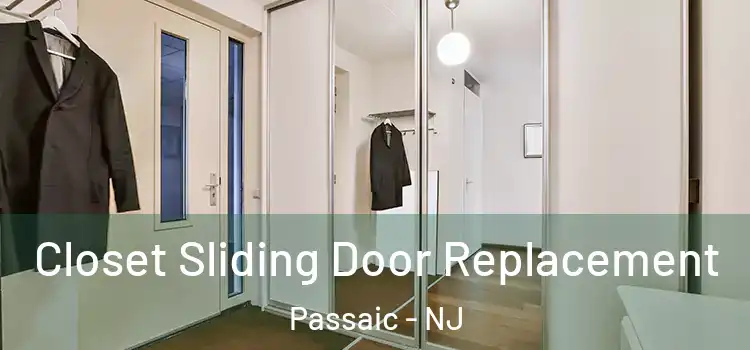 Closet Sliding Door Replacement Passaic - NJ