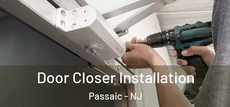 Door Closer Installation Passaic - NJ