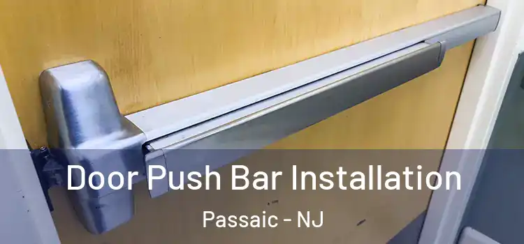 Door Push Bar Installation Passaic - NJ