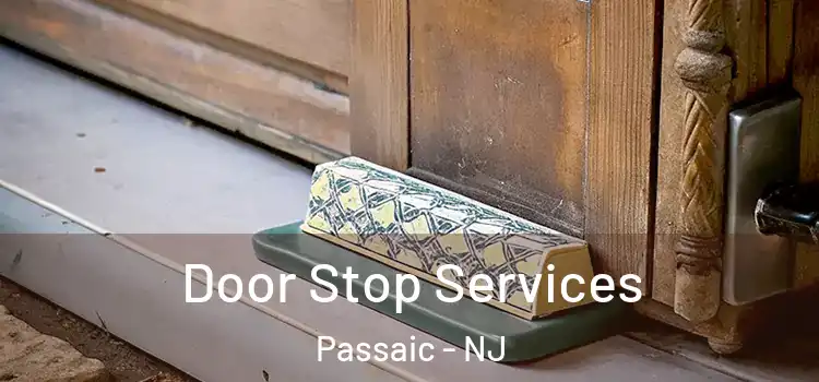  Door Stop Services Passaic - NJ