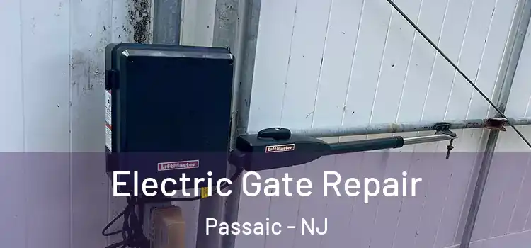 Electric Gate Repair Passaic - NJ