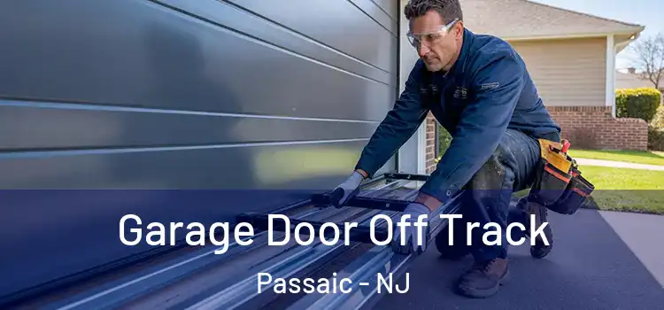  Garage Door Off Track Passaic - NJ