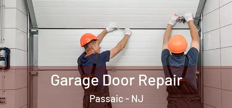  Garage Door Repair Passaic - NJ