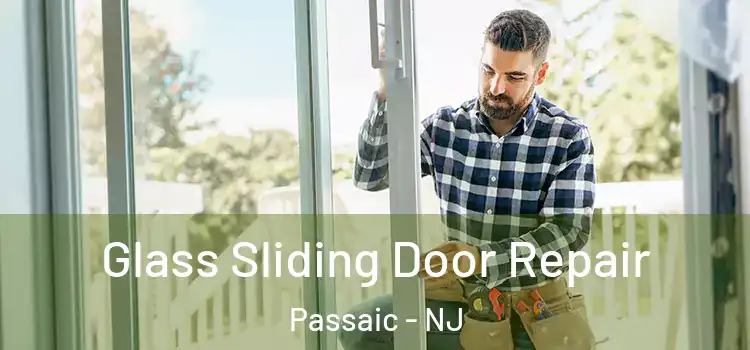 Glass Sliding Door Repair Passaic - NJ