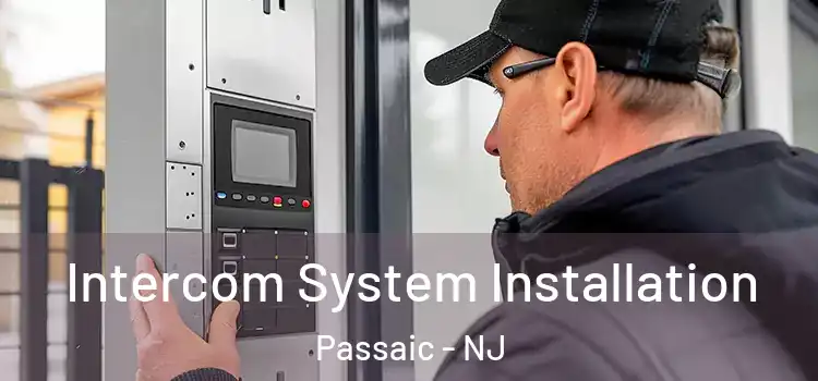  Intercom System Installation Passaic - NJ