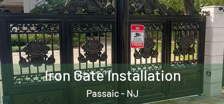 Iron Gate Installation Passaic - NJ