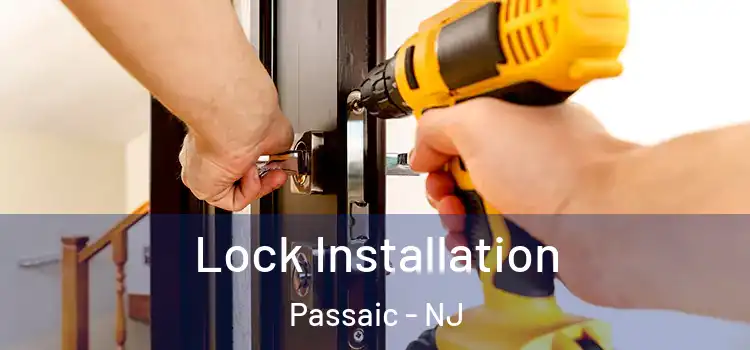 Lock Installation Passaic - NJ