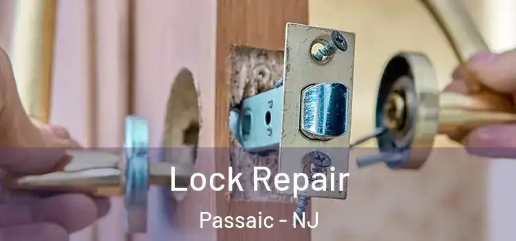Lock Repair Passaic - NJ