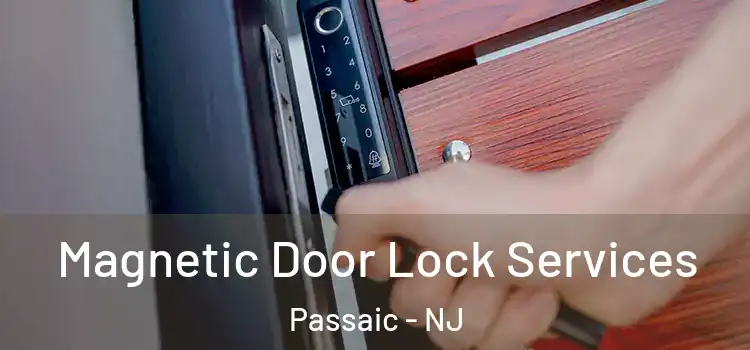 Magnetic Door Lock Services Passaic - NJ