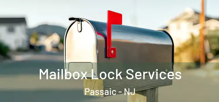  Mailbox Lock Services Passaic - NJ