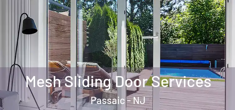  Mesh Sliding Door Services Passaic - NJ