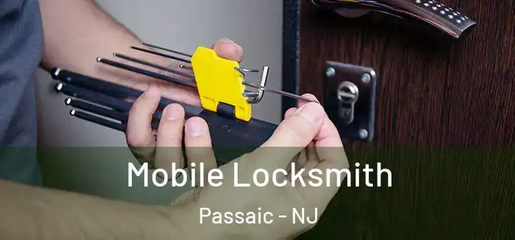 Mobile Locksmith Passaic - NJ