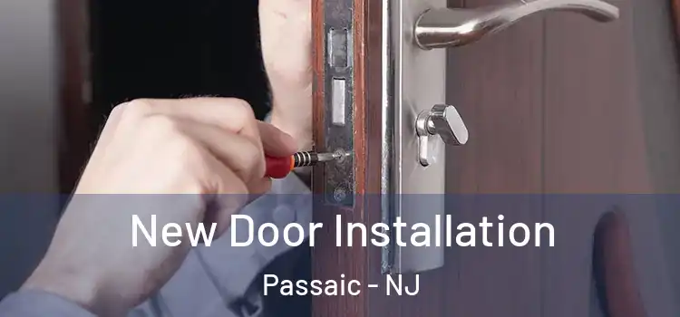  New Door Installation Passaic - NJ