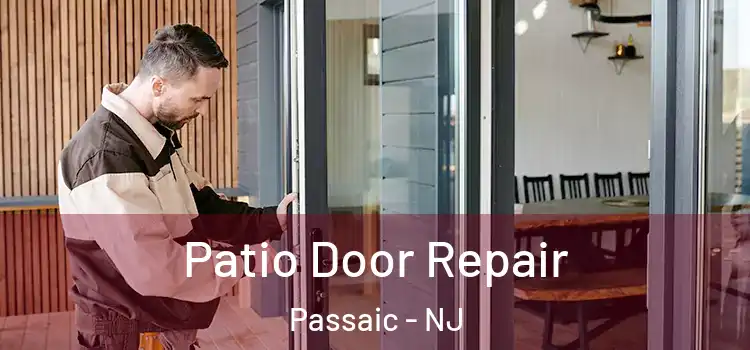  Patio Door Repair Passaic - NJ