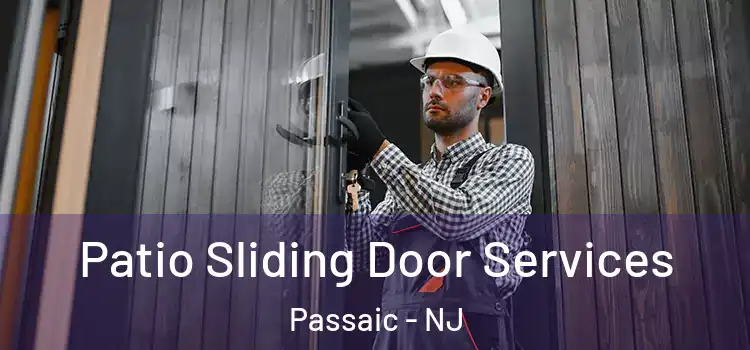 Patio Sliding Door Services Passaic - NJ