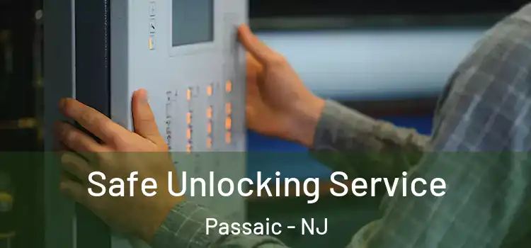  Safe Unlocking Service Passaic - NJ