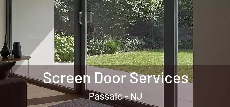  Screen Door Services Passaic - NJ