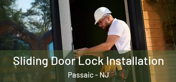  Sliding Door Lock Installation Passaic - NJ