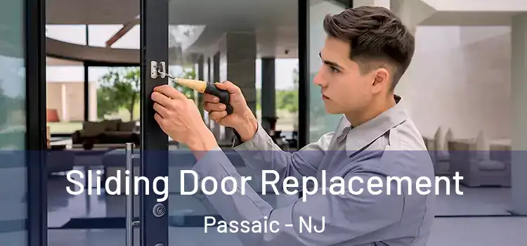  Sliding Door Replacement Passaic - NJ