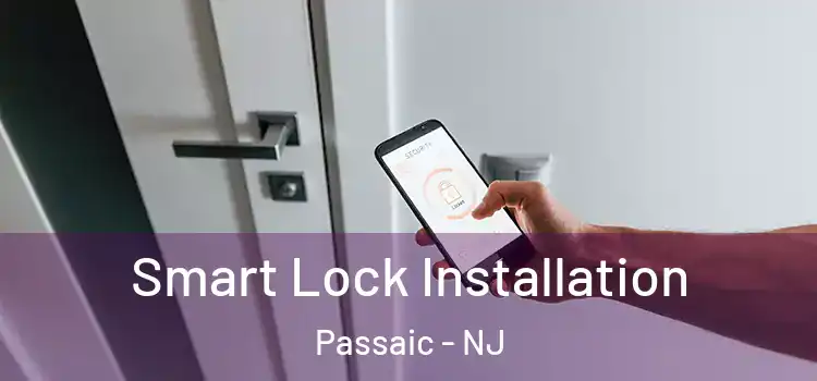  Smart Lock Installation Passaic - NJ