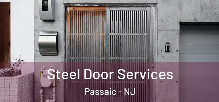  Steel Door Services Passaic - NJ
